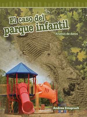 cover image of El caso del parque infantil: Análisis de datos